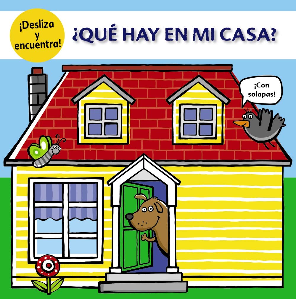 ¿Qué hay en mi casa? (Castellano - A PARTIR DE 0 AÑOS - PROYECTO DE 0 A 3 AÑOS - Libros manipulativos)