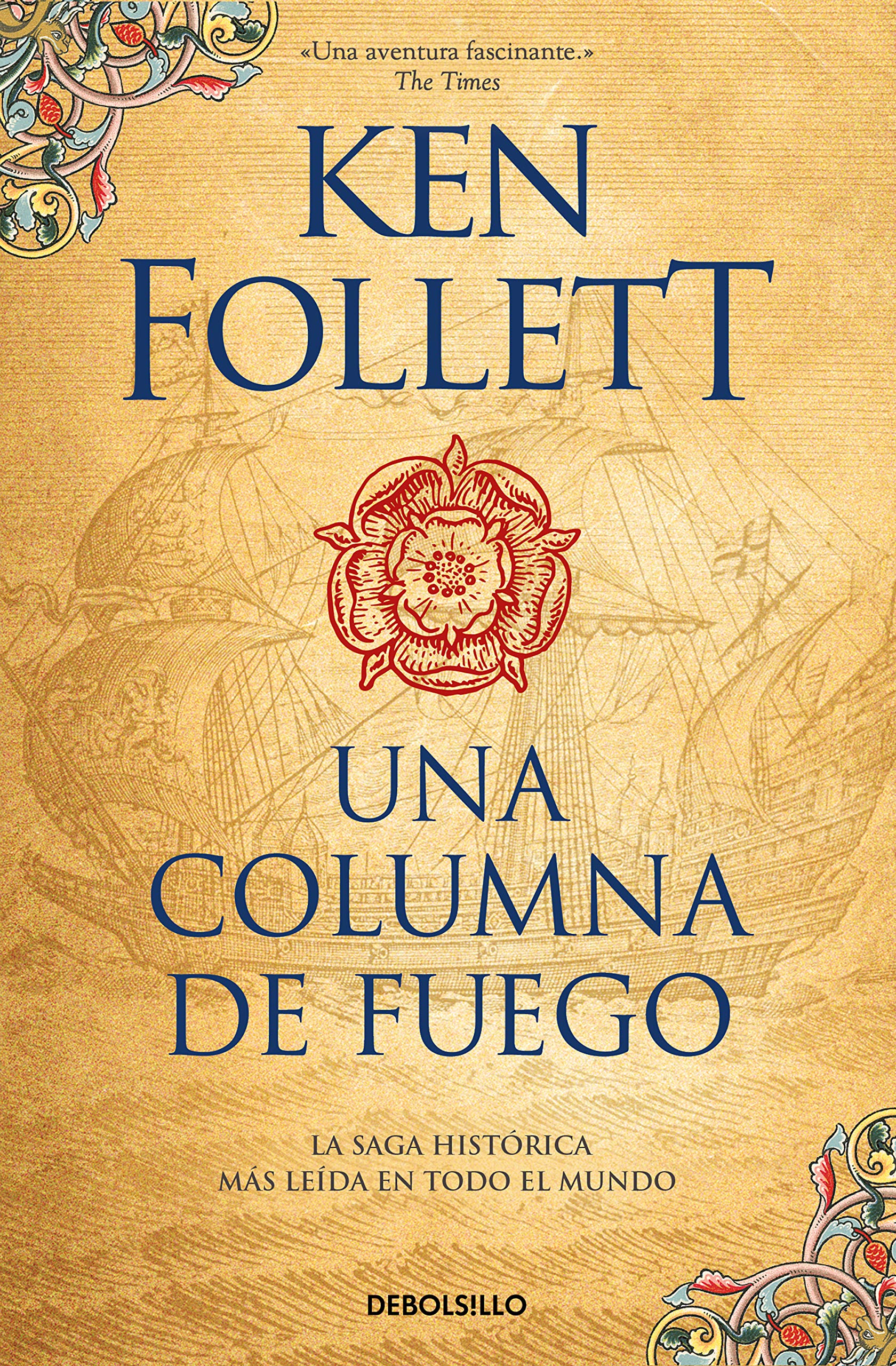 Una columna de fuego (Saga Los pilares de la Tierra 3) (Best Seller | Ficción)