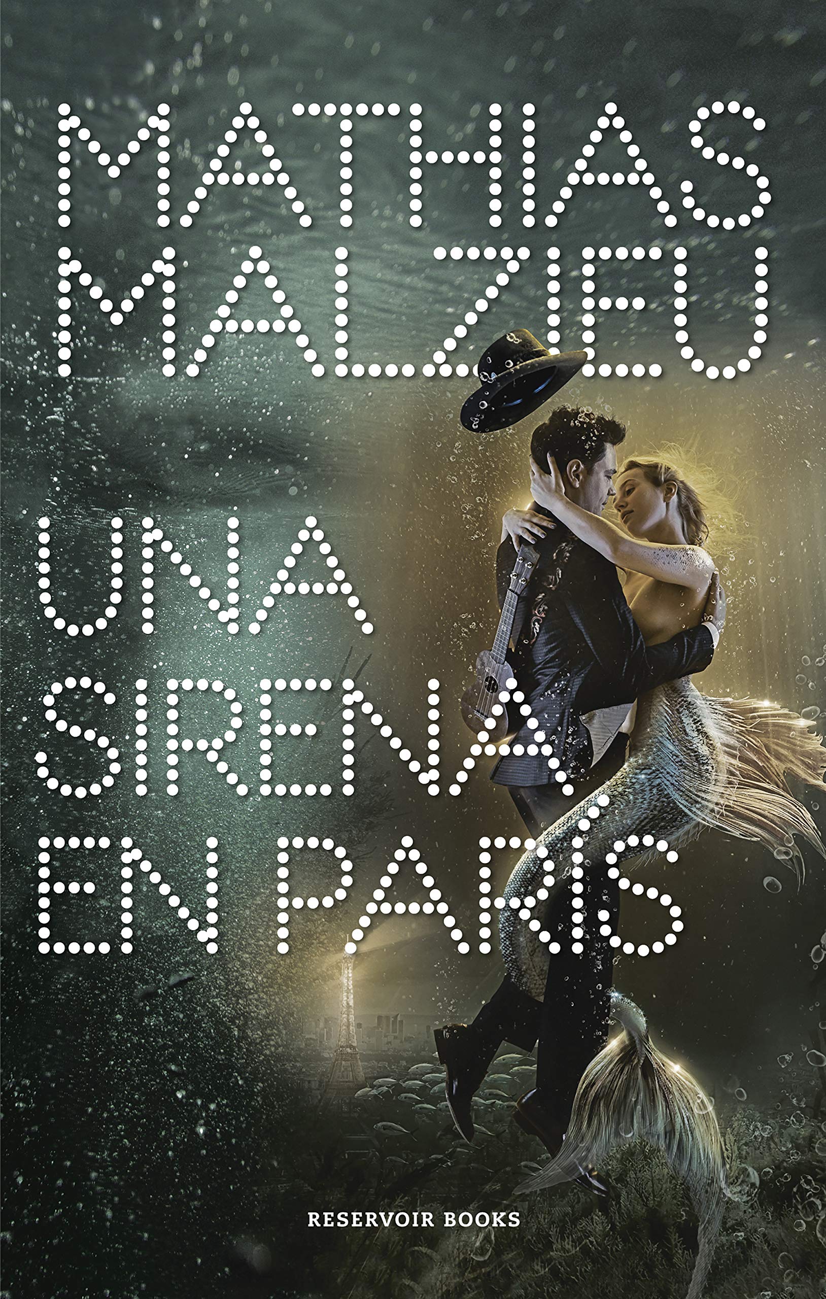 Una sirena en París / A Mermaid in Paris (Reservoir Narrativa)