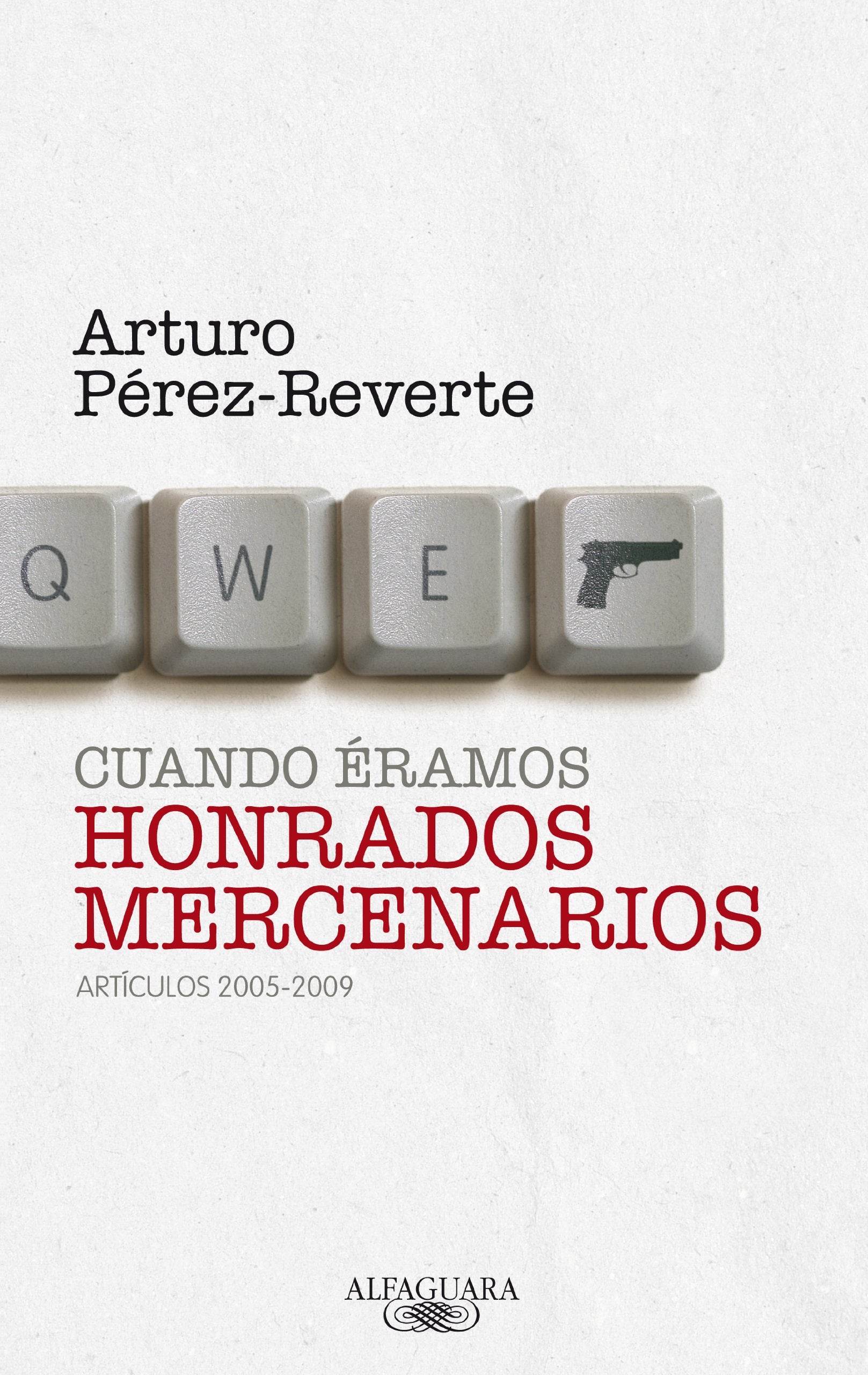 Cuando éramos honrados mercenarios