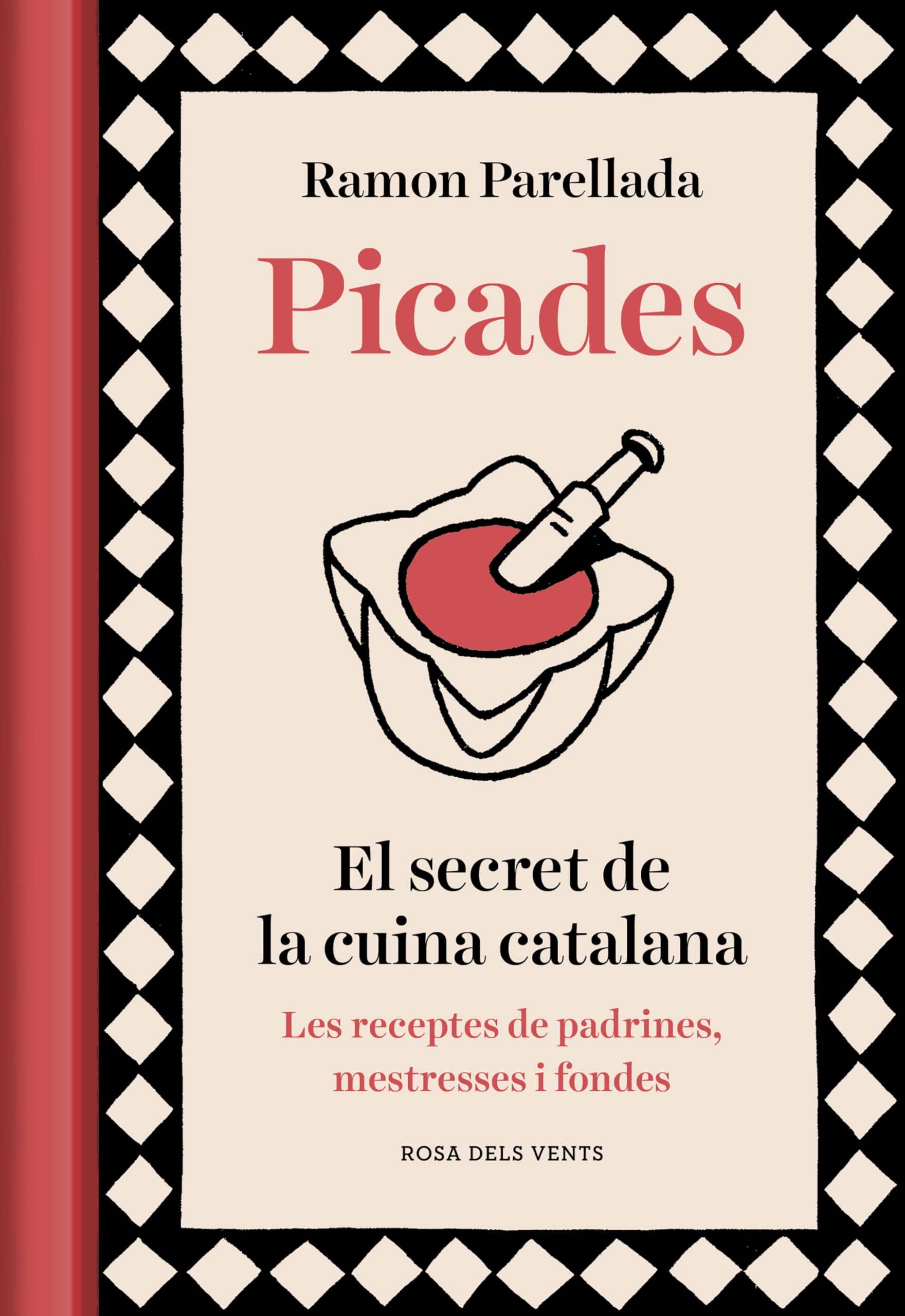 Picades: El secret de la cuina catalana (Els fogons)