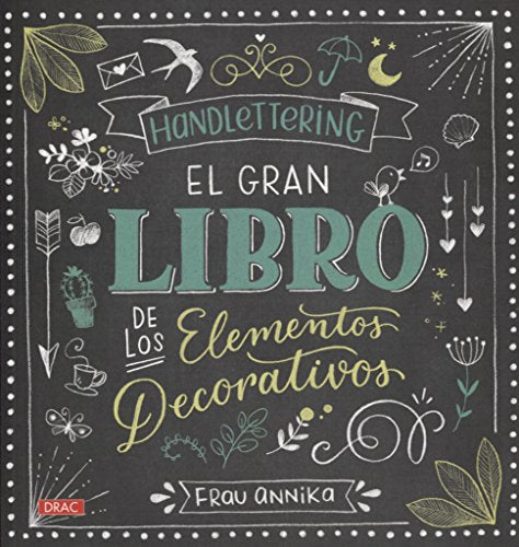 Handlettering - El gran libro de los elementos decorativos (Pendiente de publica