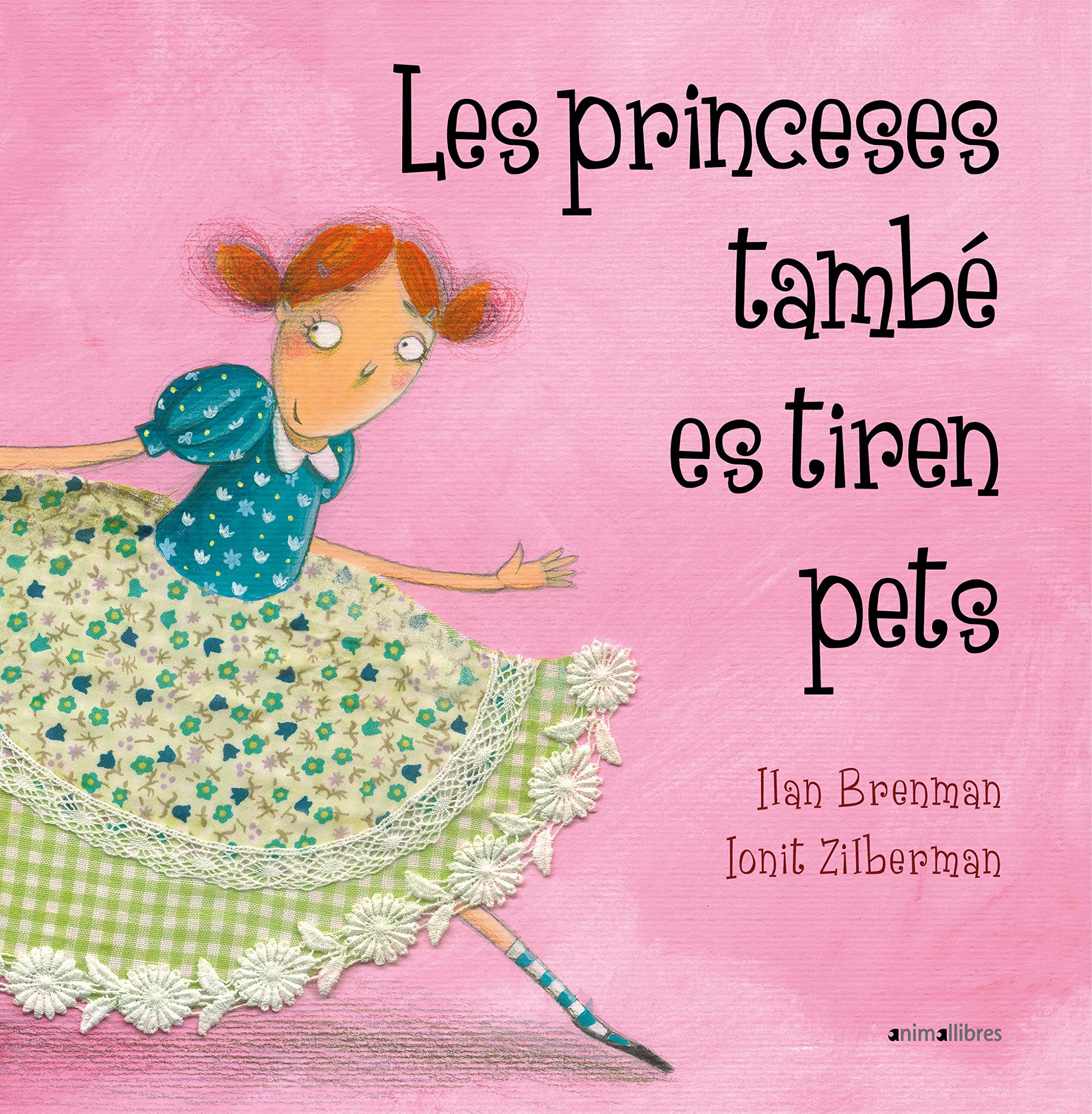 Les princeses també es tiren pets: 4 (Àlbums il·lustrats)