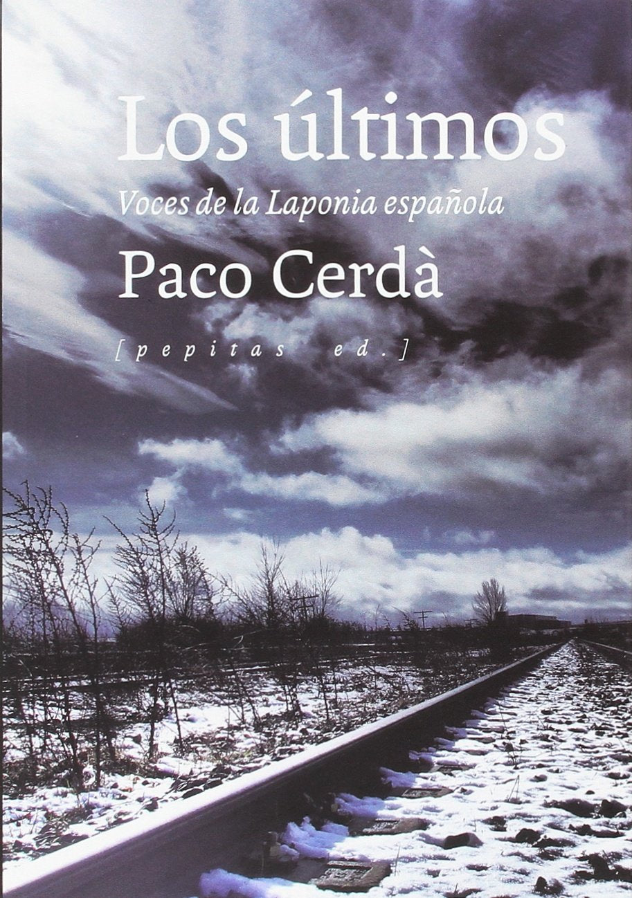 Los últimos: Voces de la Laponia española: 36 (NoFicción)