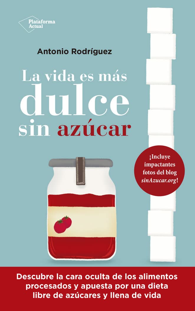 La vida es más dulce sin azúcar (ACTUAL)