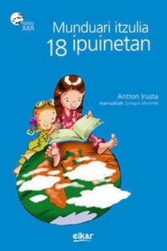 Munduari itzulia 18 ipuinetan: 148 (Xaguxar)