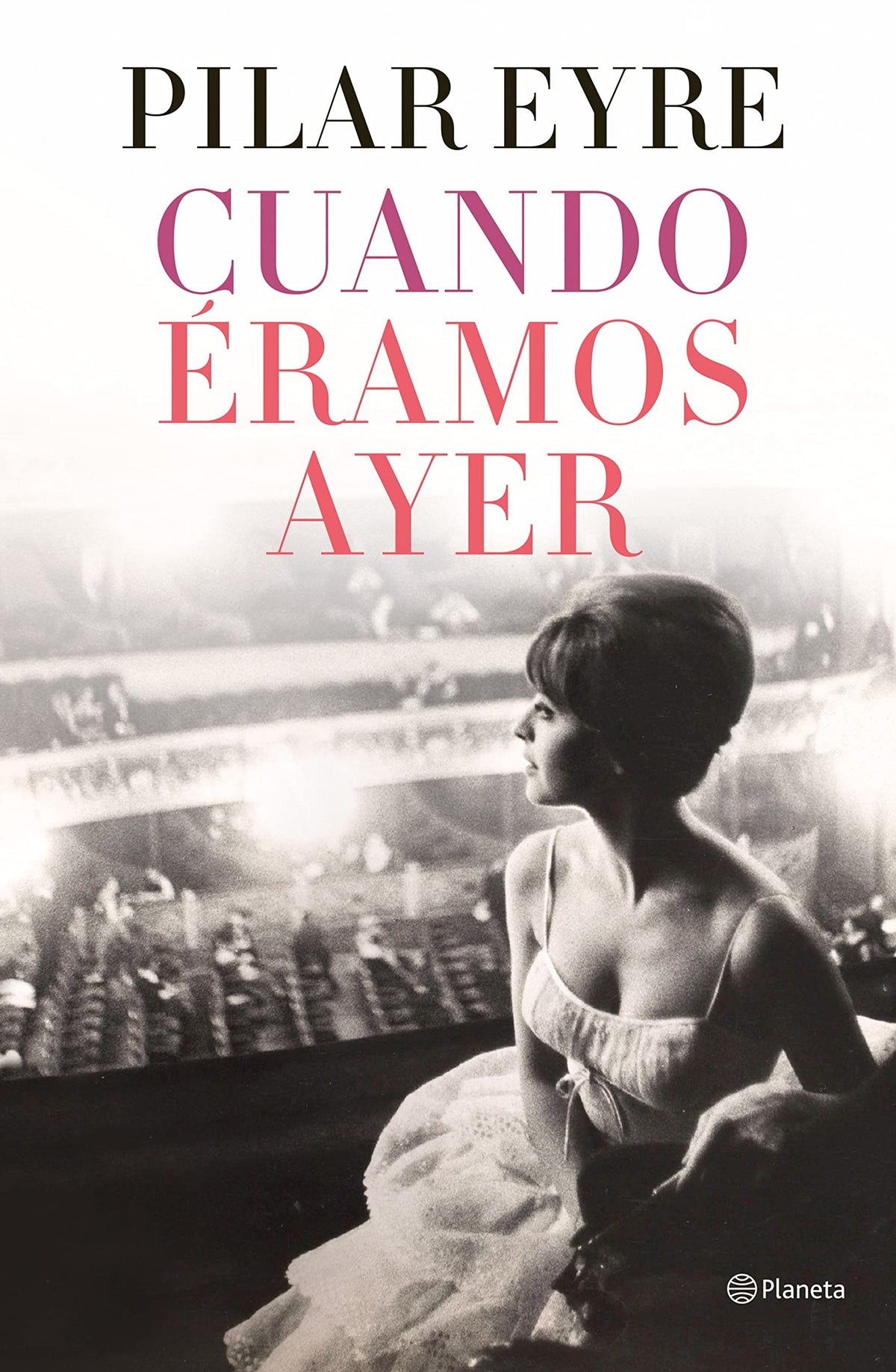 Cuando éramos ayer (Autores Españoles e Iberoamericanos)