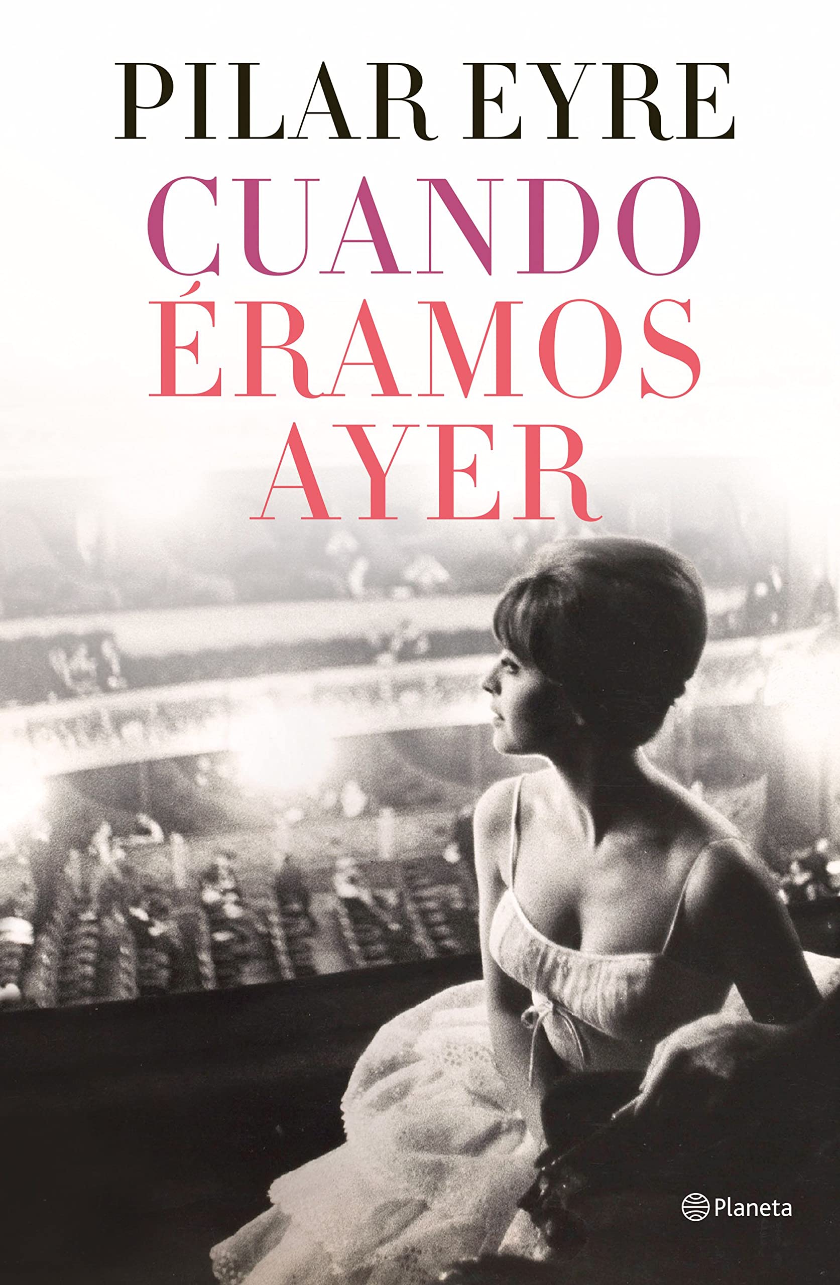 Cuando éramos ayer (Autores Españoles e Iberoamericanos)