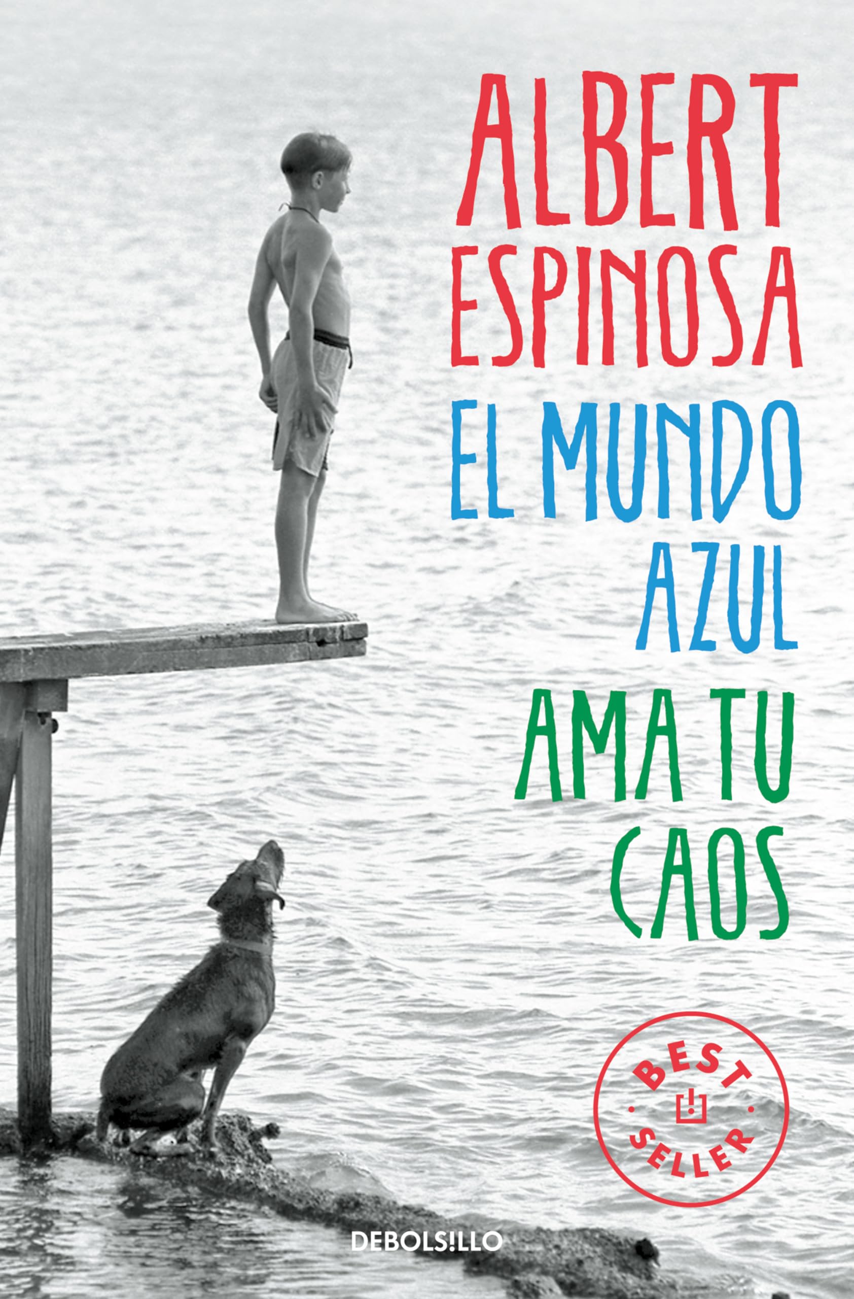 El mundo azul. Ama tu caos: AMA Tu Caos/ Love Your Chaos (Best Seller | Ficción)