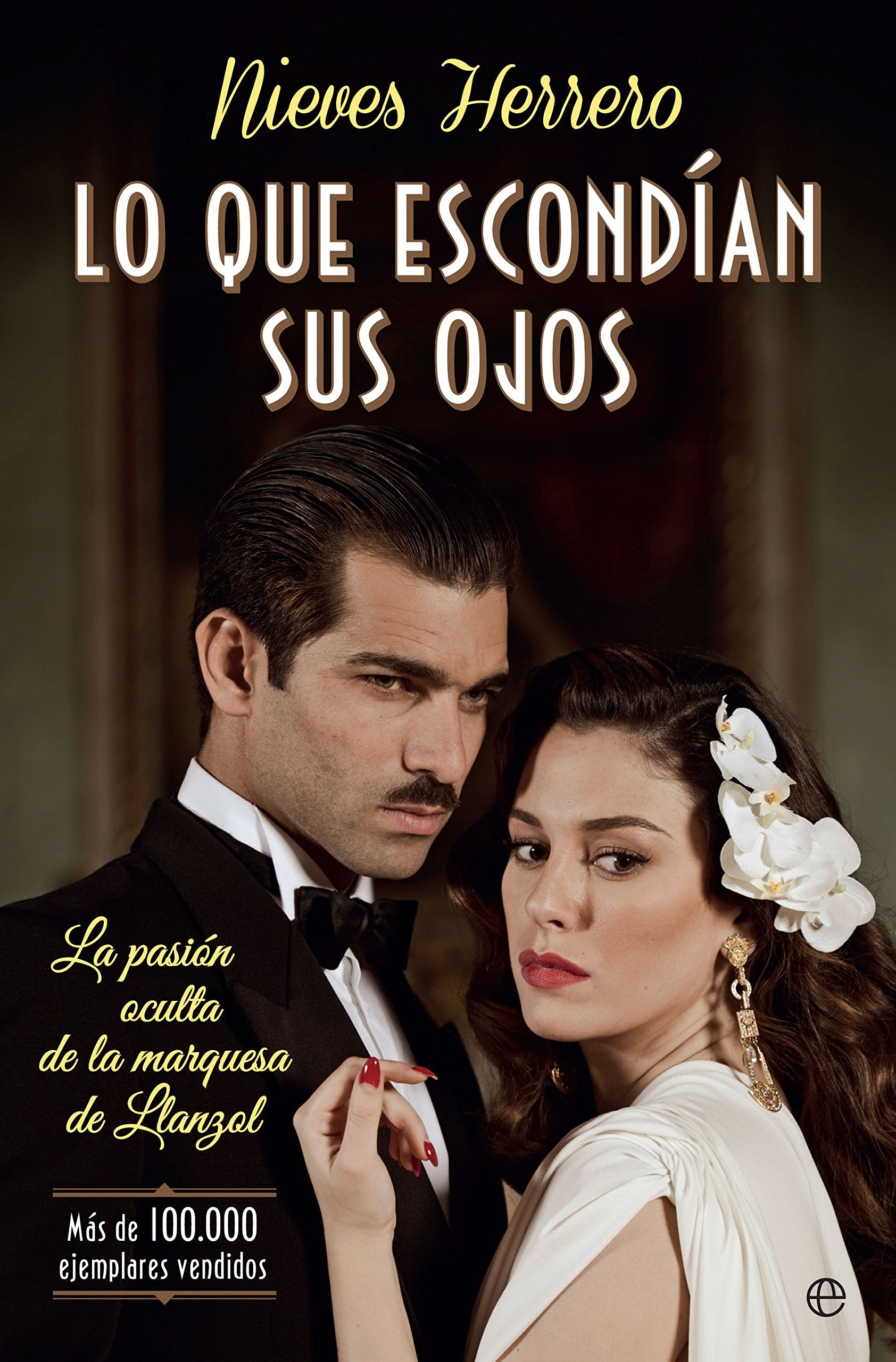 Lo Que Escondian Sus Ojos - Edición Serie TV (Novela histórica)
