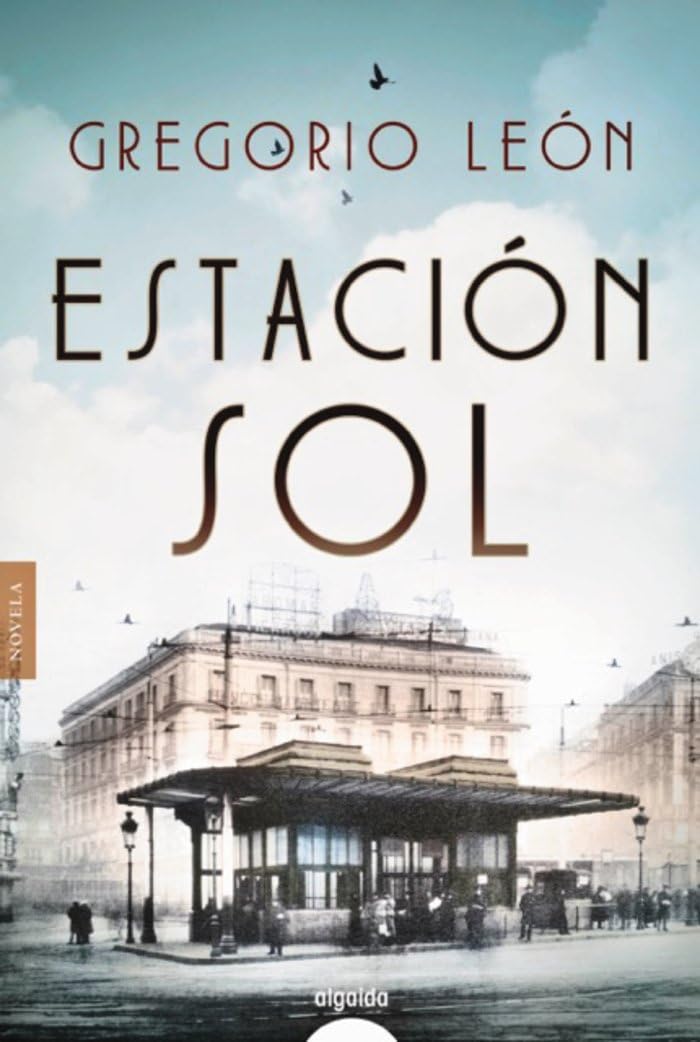 Estación Sol (ALGAIDA LITERARIA - ALGAIDA NARRATIVA)