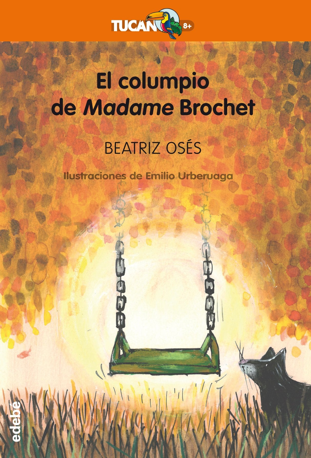 El columpio de Madame Brochet: 30 (TUCÁN +8)