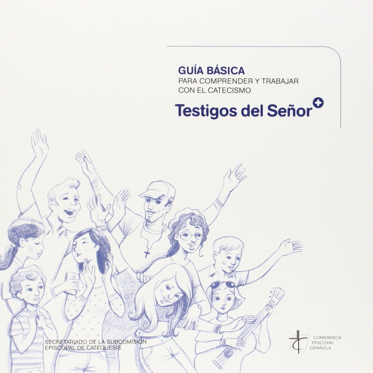 Guía básica para comprender y trabajar con el catecismo 'testigos del Señor'