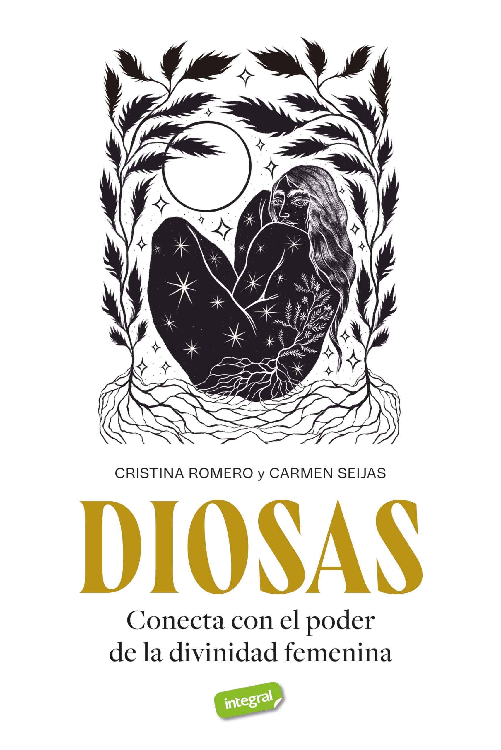 Diosas: Conecta con el poder de la divinidad femenina (Ejercicios cuerpo y mente)