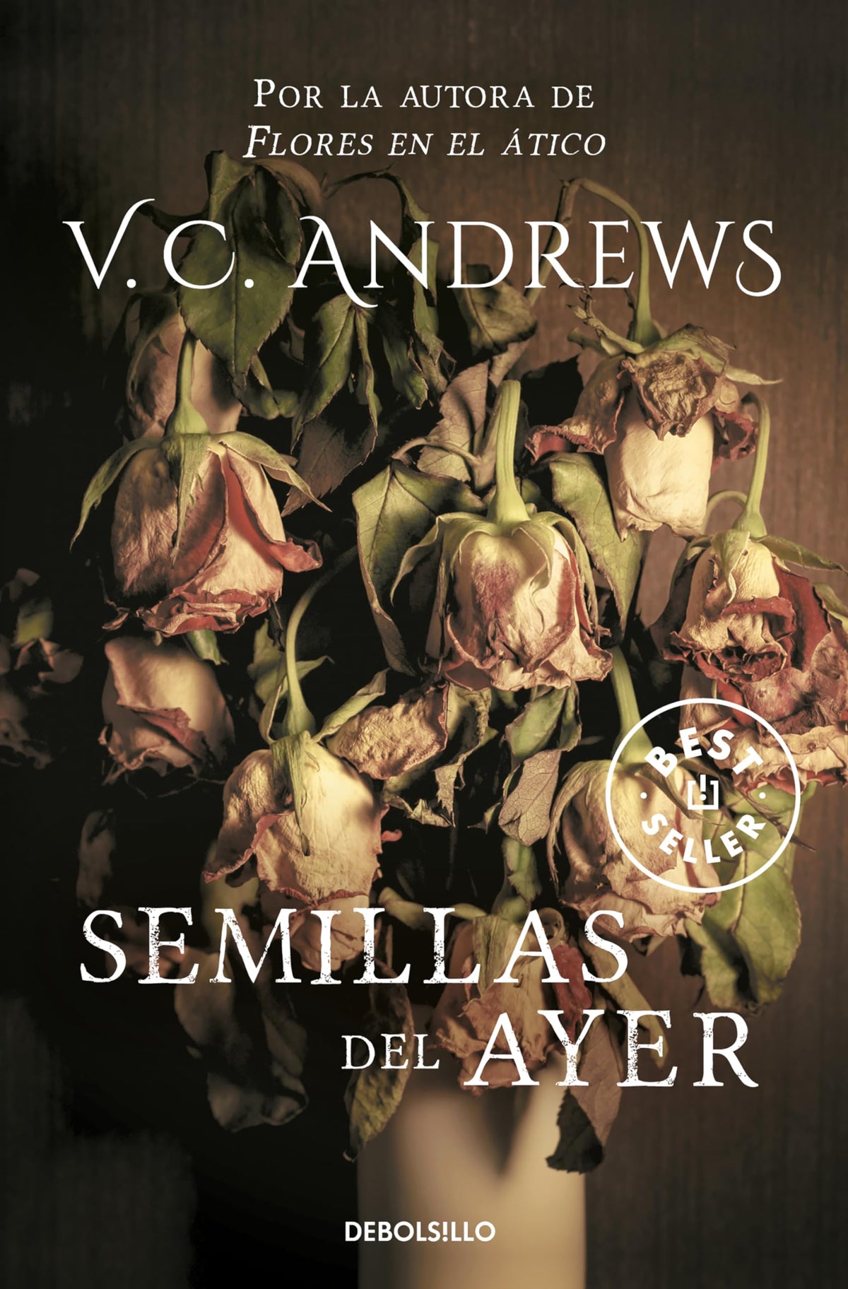 Semillas del ayer (Saga Dollanganger 4) (Best Seller)