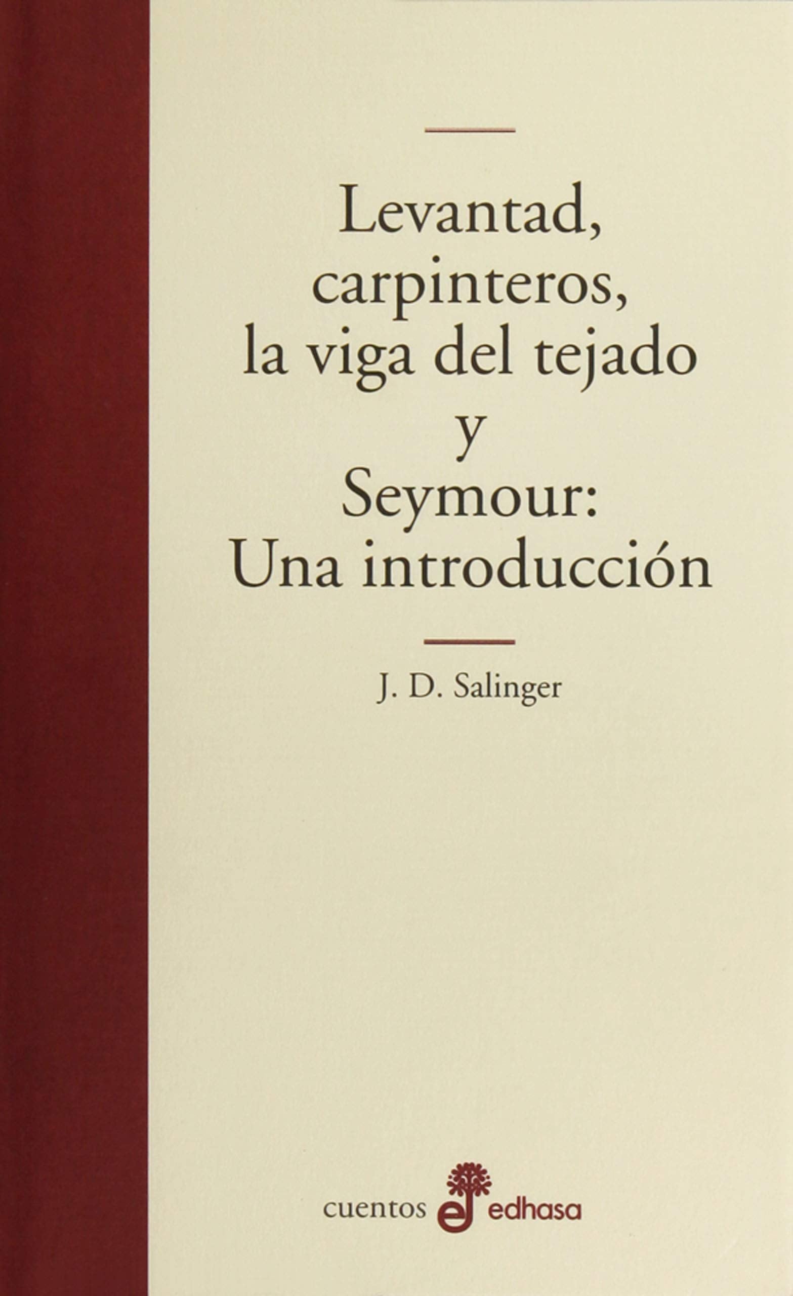 Levantad, Carpinteros, la Viga del Tejado y Seymour