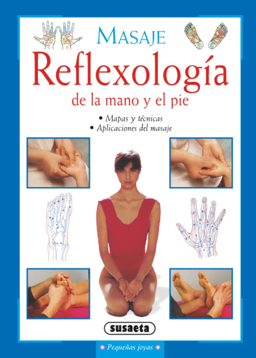 Susaeta - Reflexología de la mano y el pie (Pequeñas Joyas)