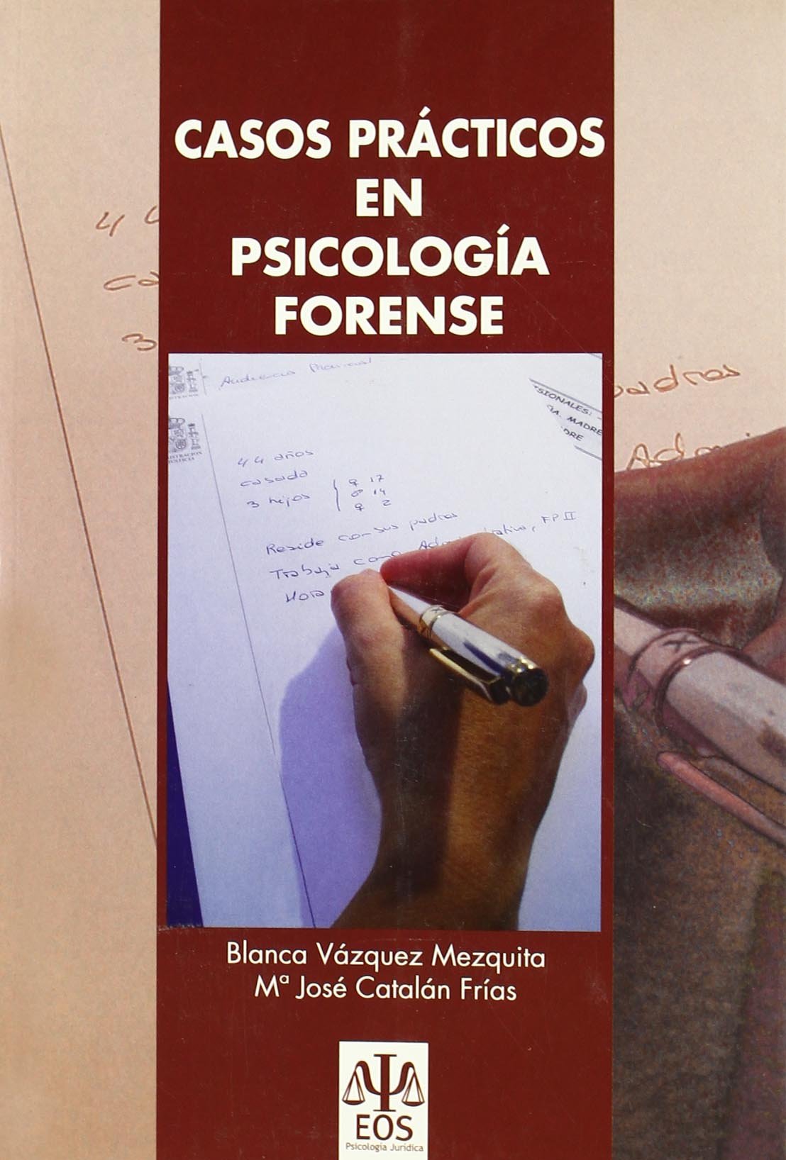 Casos prácticos en Psicología Forense: 8 (Psicología Jurídica)