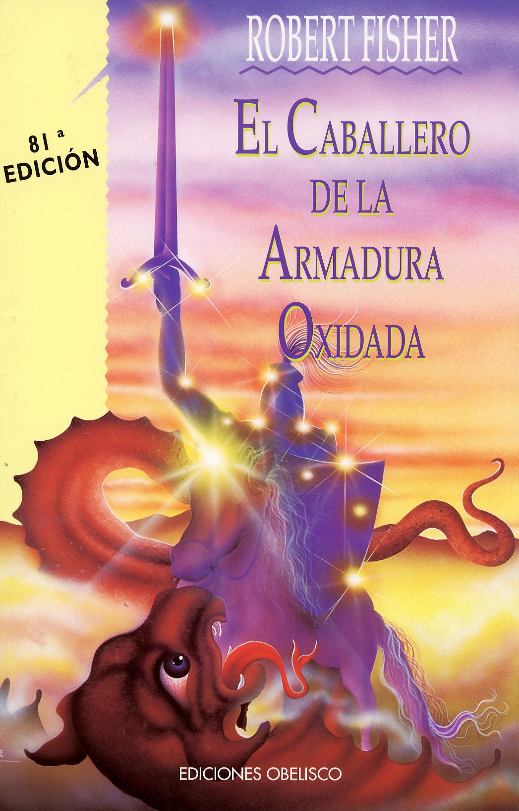 El caballero de la armadura oxidada (Rústica) (NARRATIVA)