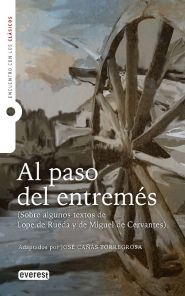Al paso del entremés (Adaptación): Encuentro con los clásicos: 1