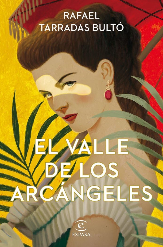 El valle de los arcángeles (ESPASA NARRATIVA)