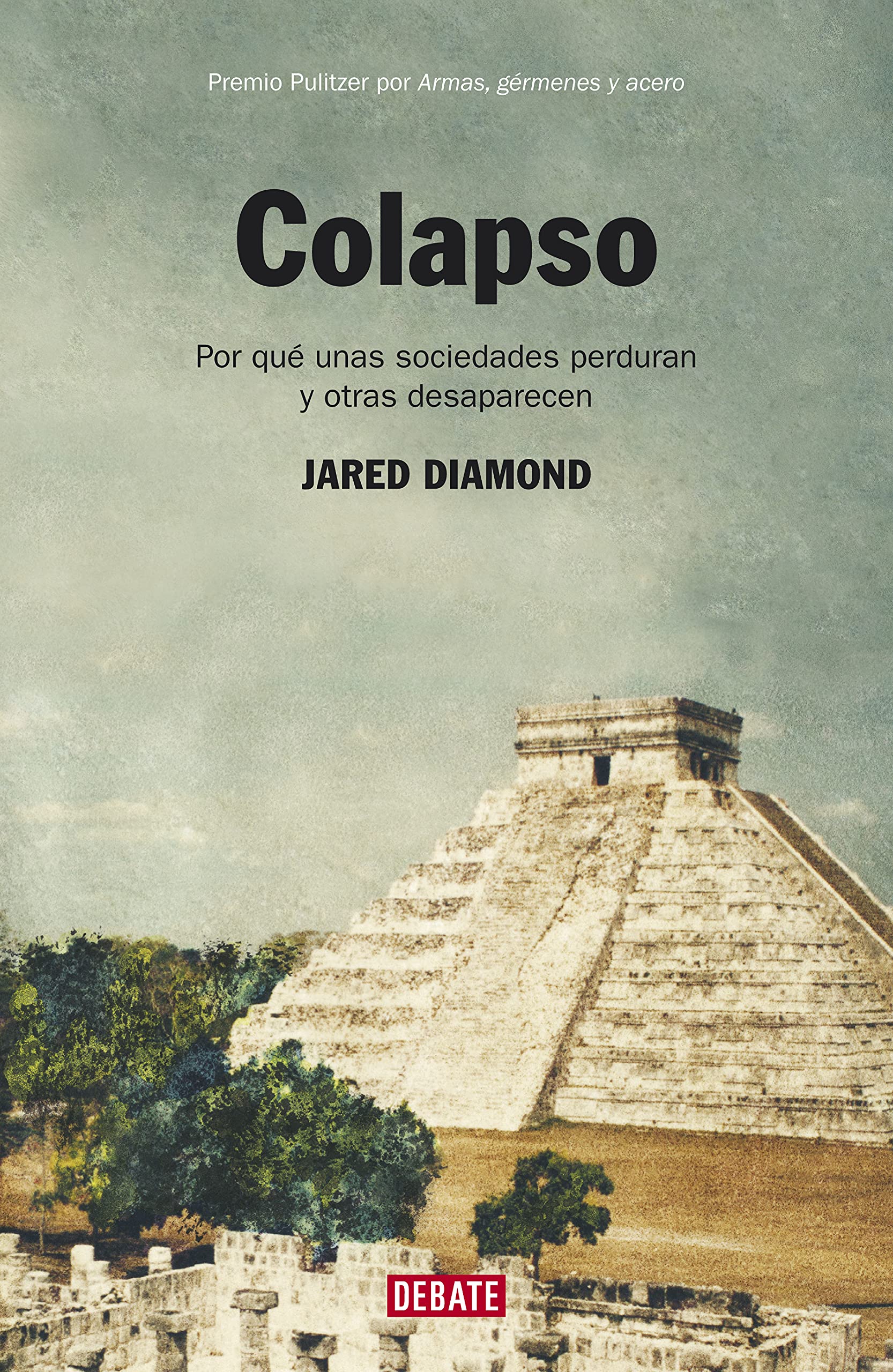 Colapso: Por qué unas sociedades perduran y otras desaparecen / Collapse: How So cieties Choose to Fail or Succeed