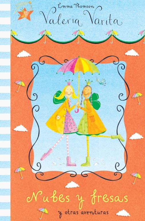 Nubes y fresas y otras aventuras (Valeria Varita. Primeras lecturas)