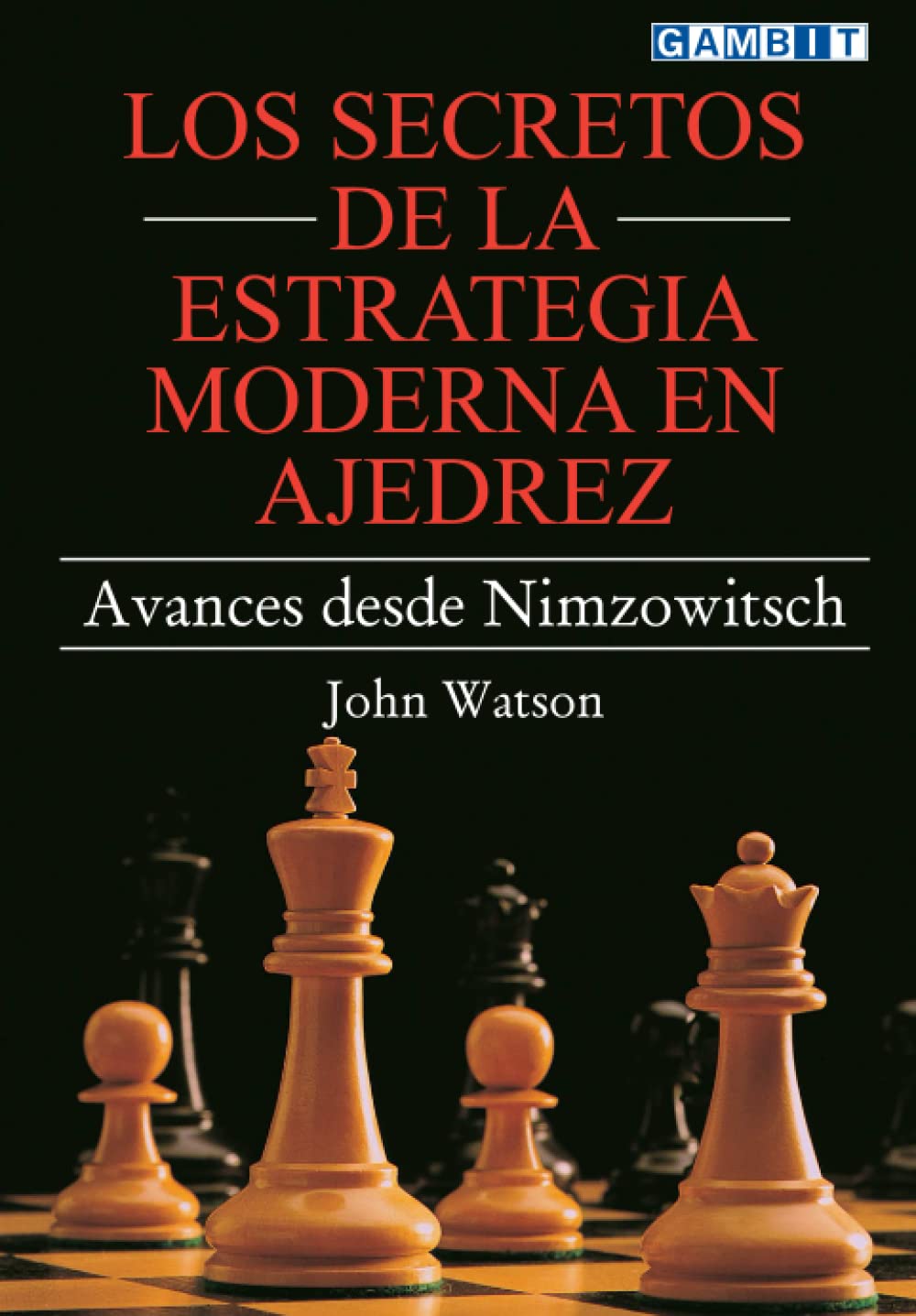 Los secretos de la estrategia moderna