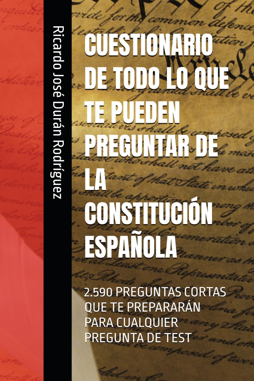 Cuestionario de Todo lo Que Te Pueden Preguntar de la ConstituciÓn EspaÑola