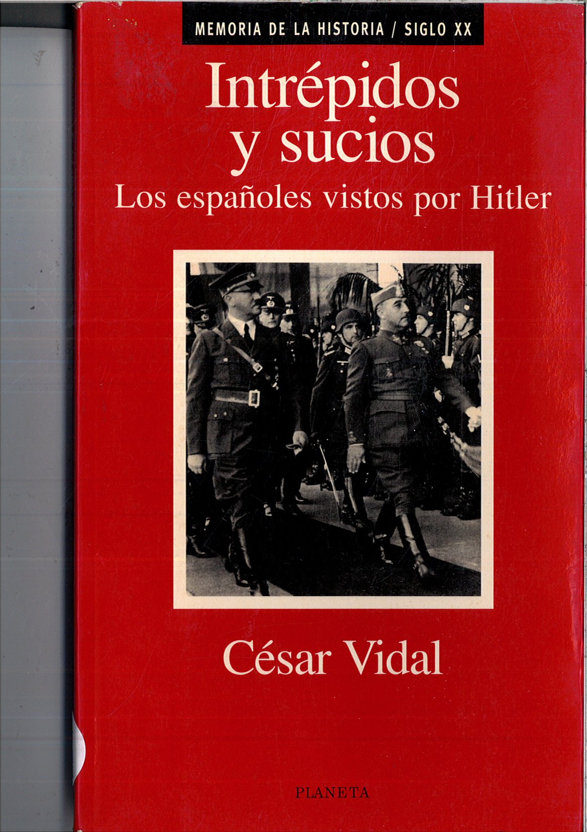 Intrépidos y sucios