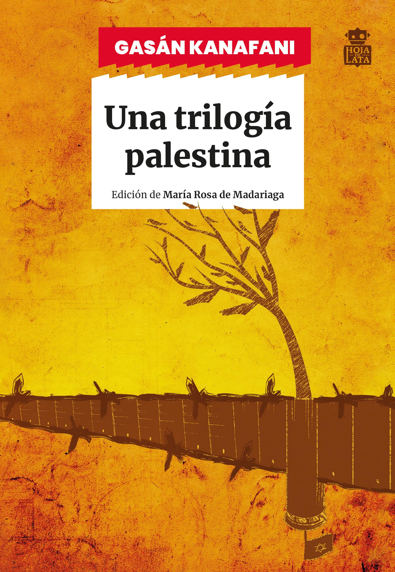 Una trilogía palestina: Hombres en el sol; Lo que os queda; Um Saad