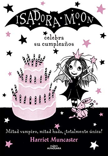 Isadora Moon 3 - Isadora Moon celebra su cumpleaños: ¡Un libro mágico con purpurina en la cubierta!