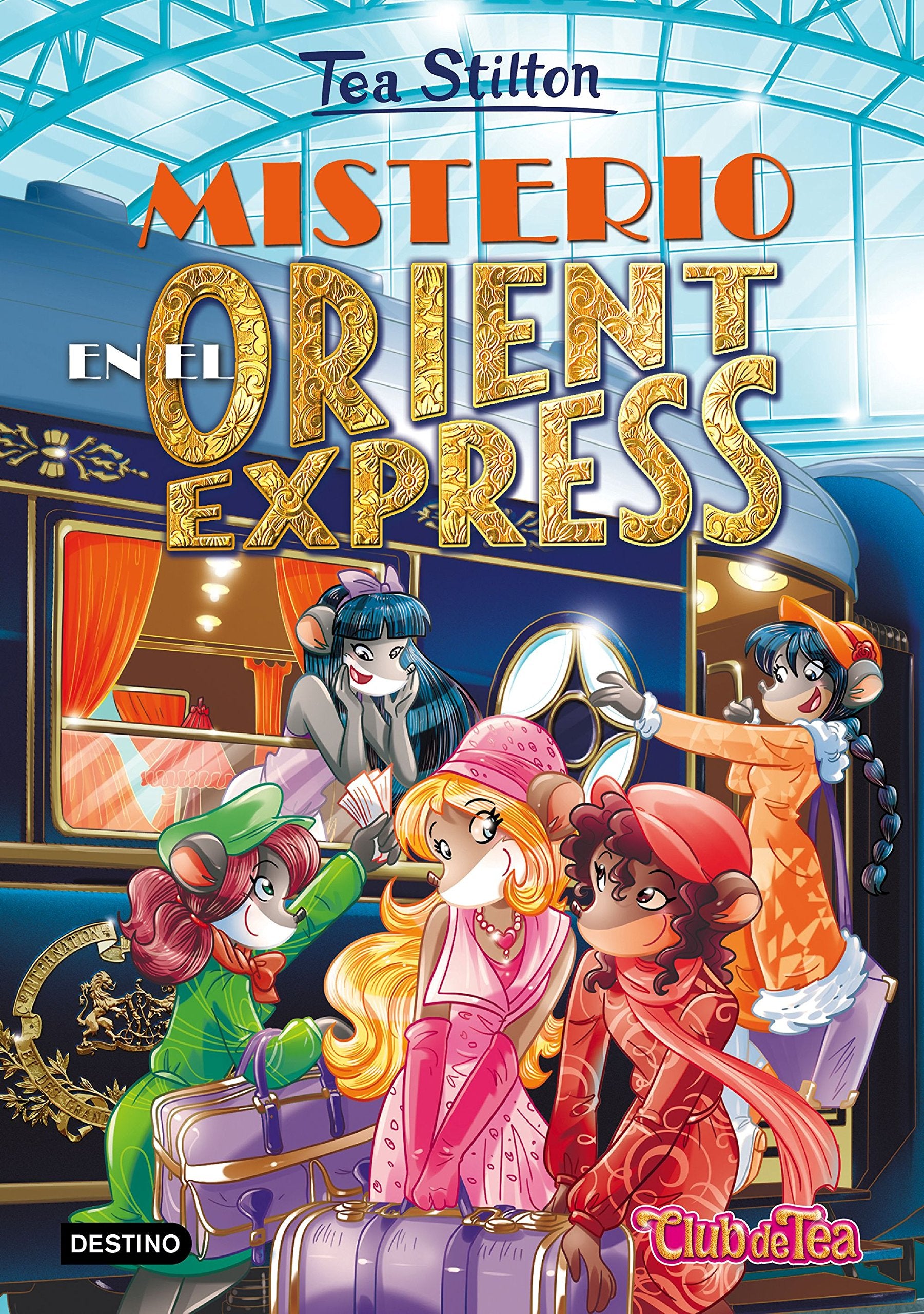 Tea Stilton. Misterio en el Orient Express
