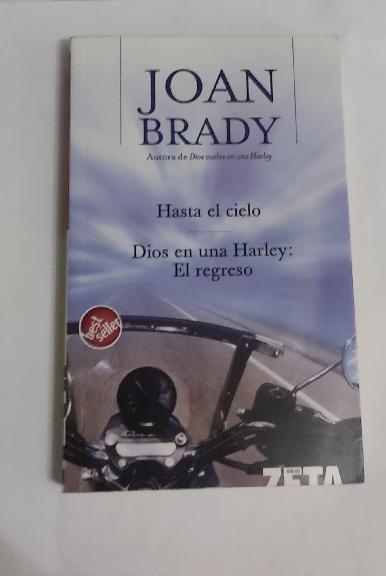 HASTA EL CIELO / DIOS EN UNA HARLEY: EL REGRESO: 00000 (BEST SELLER ZETA BOLSILLO)
