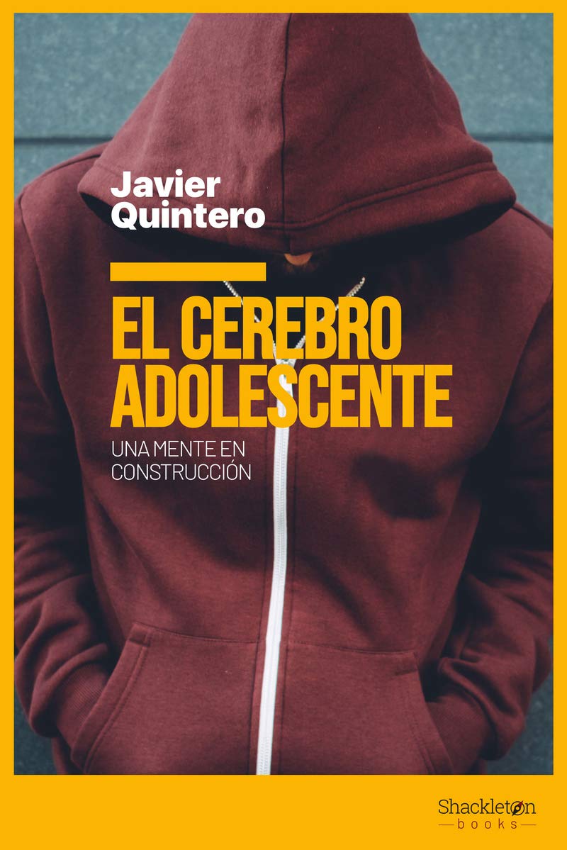 El cerebro adolescente: Una mente en construcción (Shackleton Discovery)