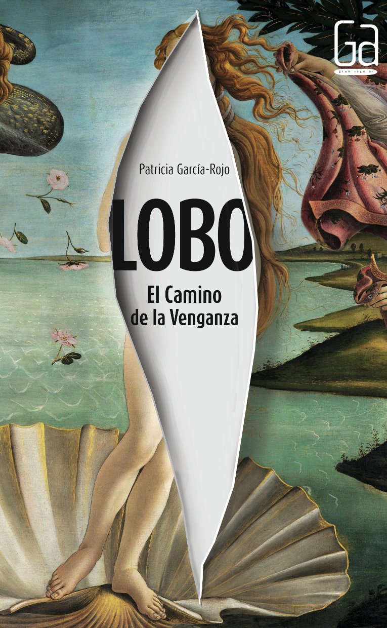 Lobo: El Camino de la Venganza: 307 (Gran Angular)