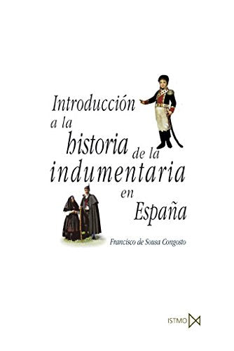 Introducción a la historia de la indumentaria en España: 231 (Fundamentos)