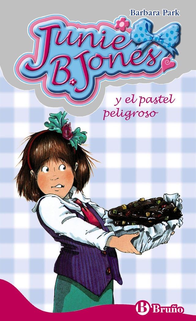 Junie B. Jones y el pastel peligroso (Castellano - A PARTIR DE 6 AÑOS - PERSONAJES Y SERIES - Junie B. Jones)