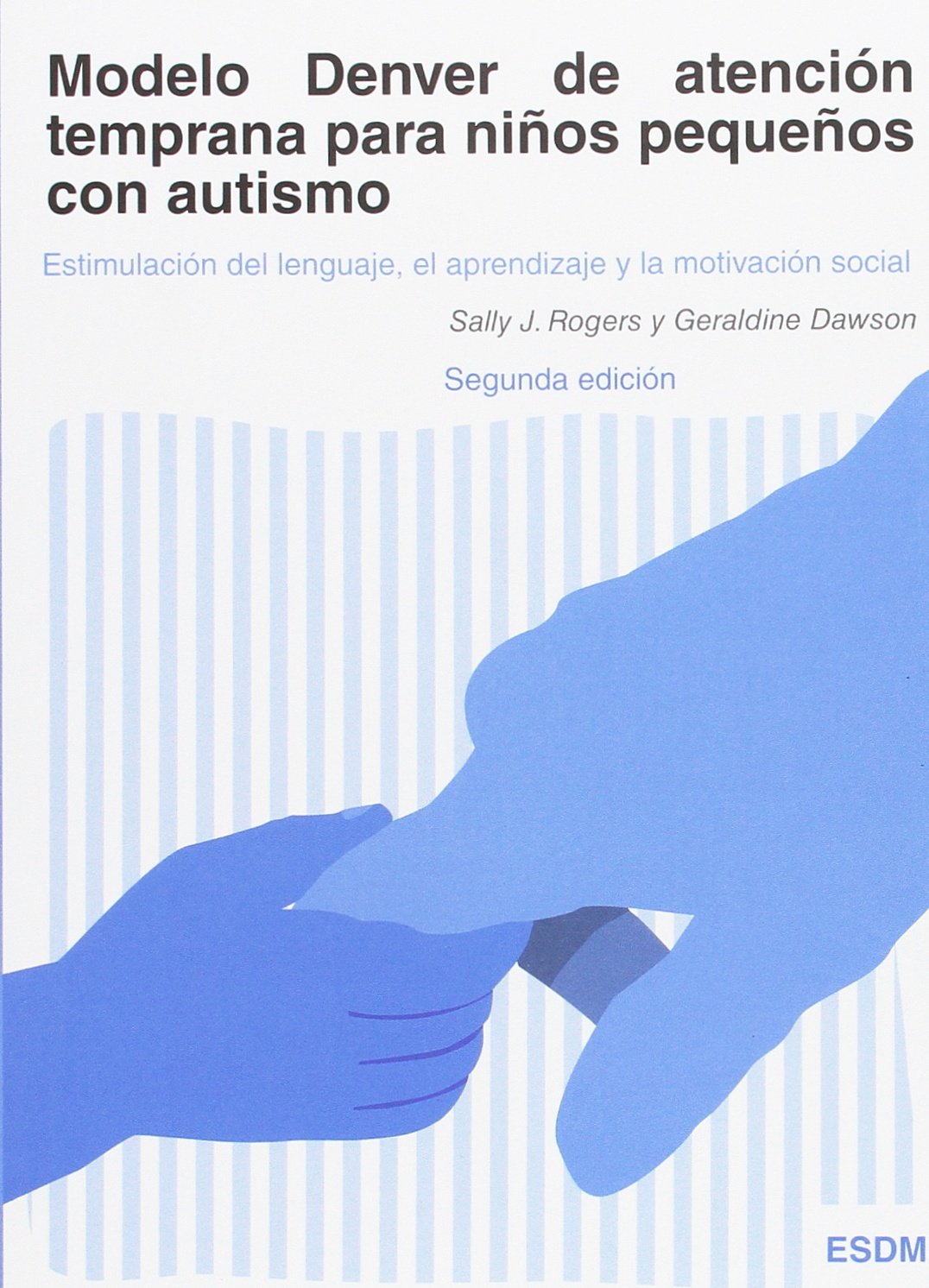 Modelo Denver de atención temprana para niños pequeños con autismo