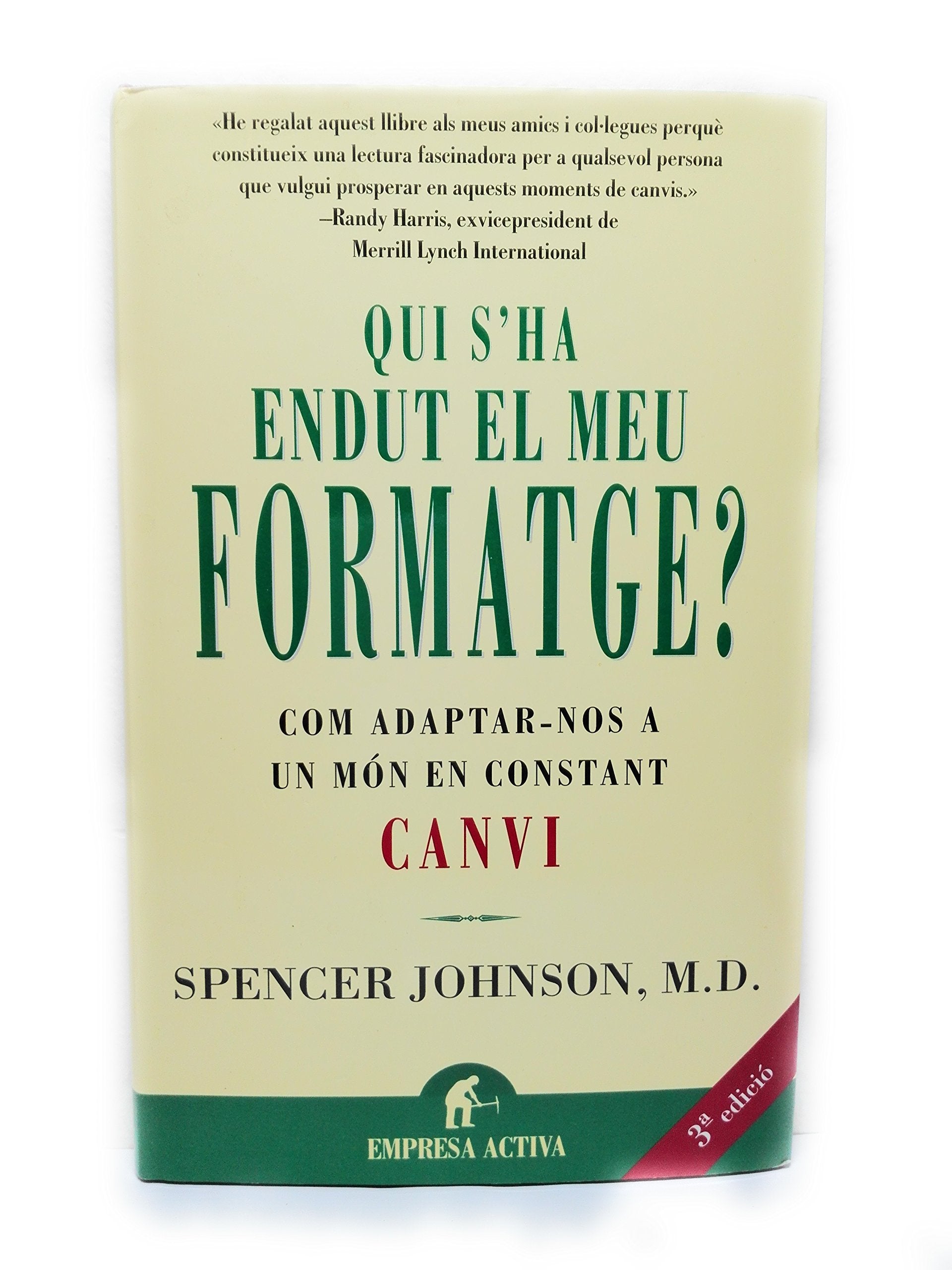 Qui s'ha endut el meu formatge? (Empresa Activa Catalán)