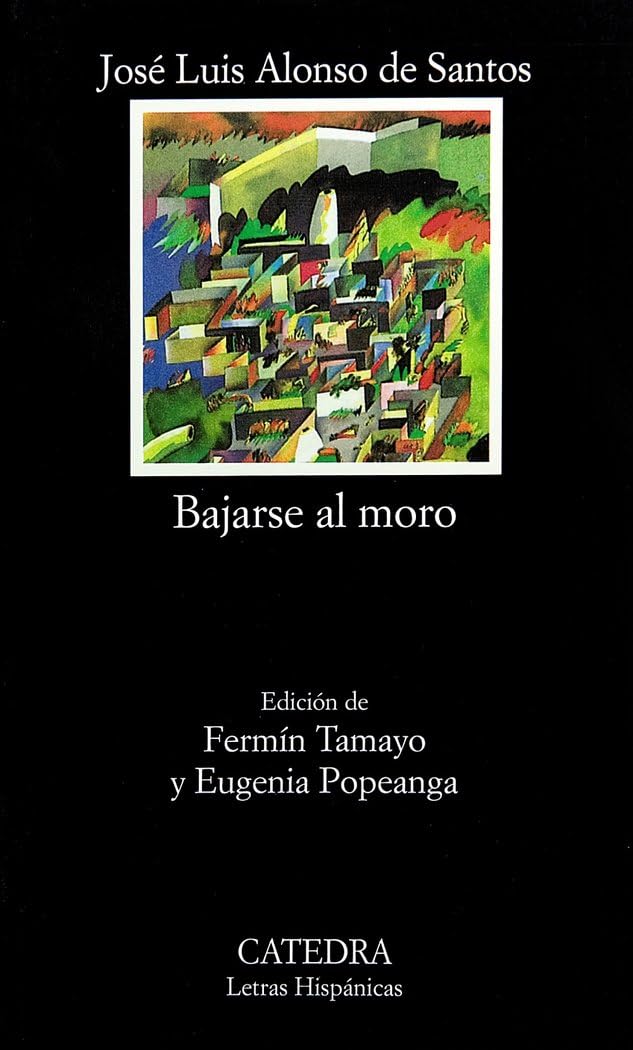 Bajarse al moro (Letras Hispánicas)