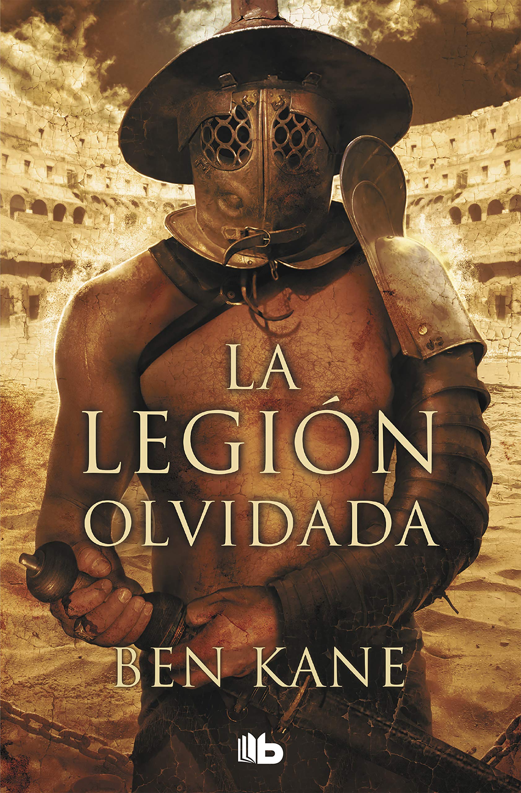 La Legión Olvidada (La Legión Olvidada 1) (Ficción)