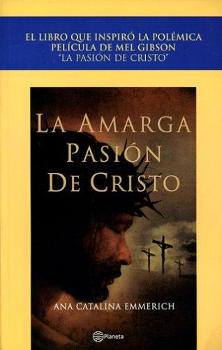 La amarga Pasión de Cristo