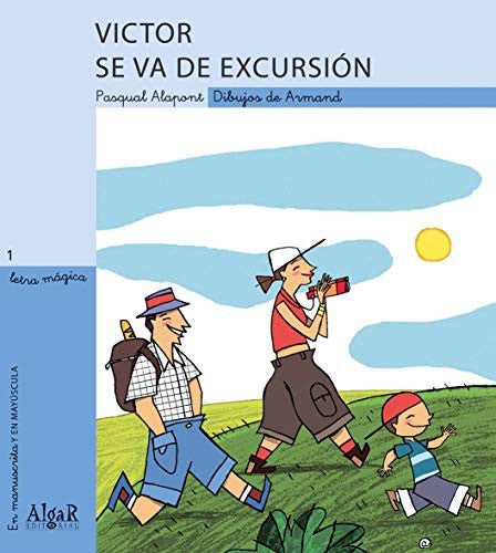 Víctor se va de excursión: 1 (Letra Mágica)