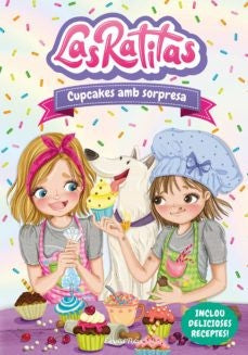 Las Ratitas 7. Cupcakes amb sorpresa (Primers lectors) Idioma: Catalán