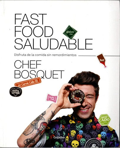 Fast food saludable / Healthy Fast Food