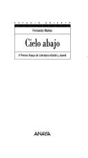 Cielo abajo (LITERATURA JUVENIL - Premio Anaya (Juvenil))