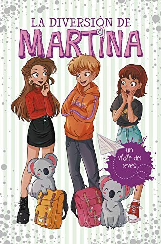 La diversión de Martina 8 - Un viaje del revés (Jóvenes lectores)