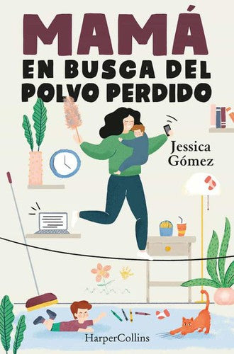 Mamá en Busca Del Polvo Perdido (Mommy in Search for the Lost Screw - Spanish Ed