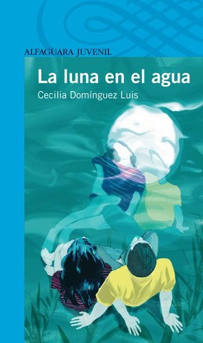 La luna en el agua (SERIE AZUL(+12))